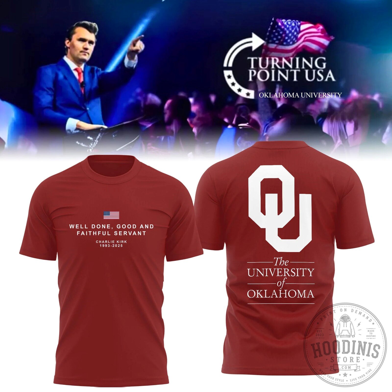 Charlie Kirk Turning Point USA Oklahoma University Well Done Faithful Servant T-Shirt
