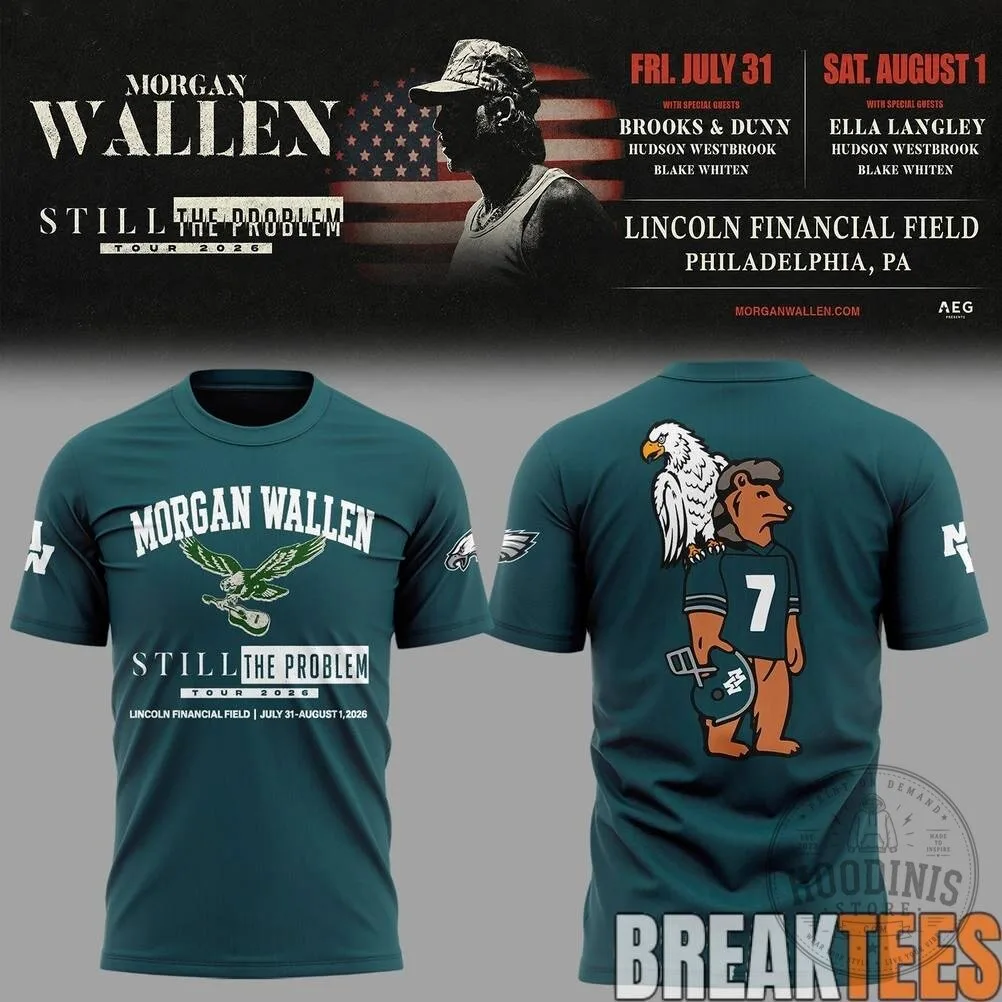 Morgan Wallen Still The Problem Tour 2026 Lincoln Financial Field T-Shirt