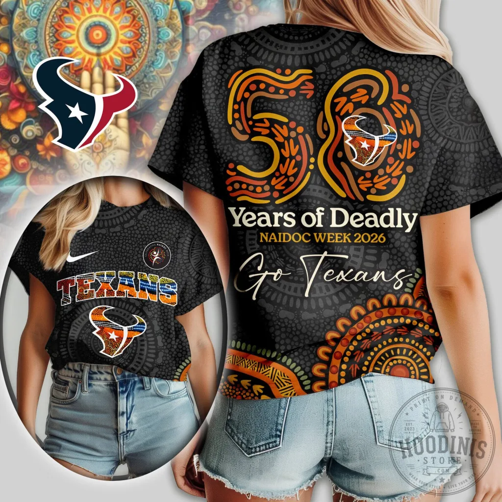 Houston Texans NFL Week 3 Shirt, 50 Years of Deadly NAIDOC Week 2026 T-Shirt Houston Texans NFL Week 3 Shirt, 50 Years of Deadly NAIDOC Week 2026 T-Shirt