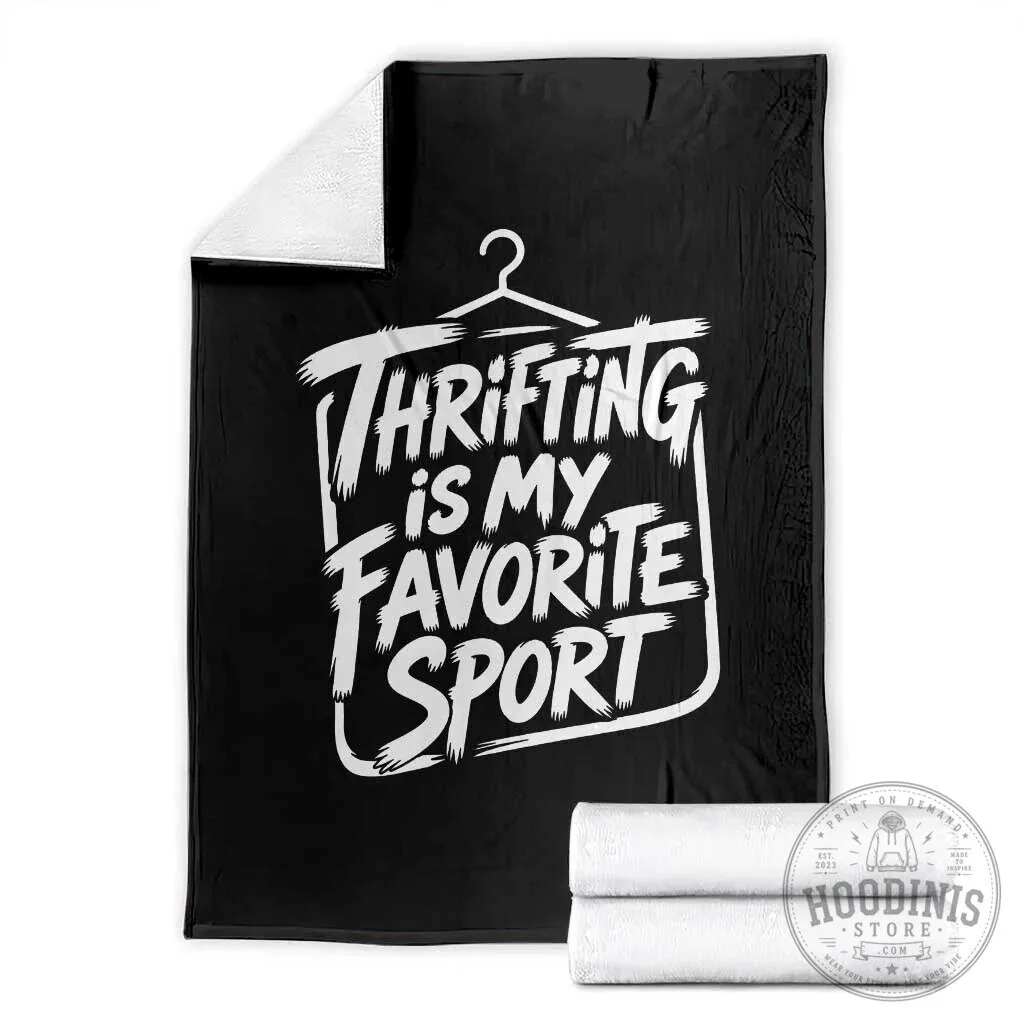 Thrifting Is My Favorite Sport Funny Secondhand Shopping Throw Blanket